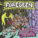 Foreseen: Untamed Force 12"